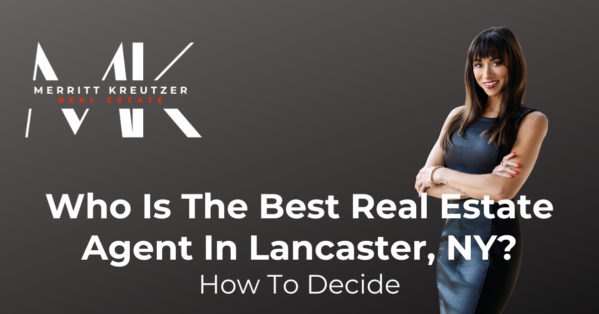 Merritt Kreutzer Real Estate, how to find the best real estate agent in Lancaster, NY.